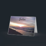 **SUNRISE TO SUNSET** HAPPY BIRTHDAY *SISTER* CARD<br><div class="desc">MYRTLE BEACH AT IT'S FINEST! LOVED LIVING THERE AND TAKING THESE SHOTS. I HOPE THAT YOUR SISTER HAS A "BEAUTIFUL BIRTHDAY"
THANKS FOR STOPPING BY ONE OF MY EIGHT STORES!</div>