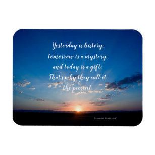 Sunrise Today Is A Gift Inspirational Quote Magnet