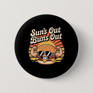 Suns Out Buns Out Funny Burger Bbq Fitness Muscle 6 Cm Round Badge