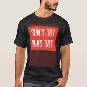 Sun's Out Buns Out Summer Cool Beach Fun Muscle Re T-Shirt