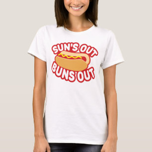 Suns Out Buns Out T-Shirt
