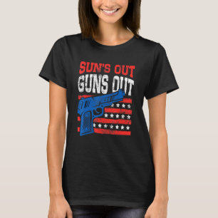 Suns Out Guns Out American Flag Patriotic Pistol F T-Shirt