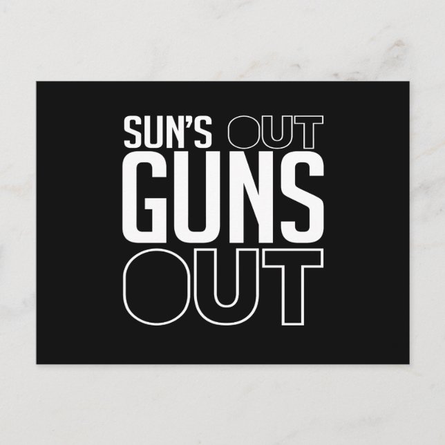 Sun's out Guns out Postcard (Front)