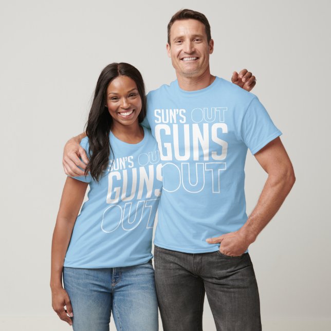 Sun's out Guns out T-Shirt (Unisex)