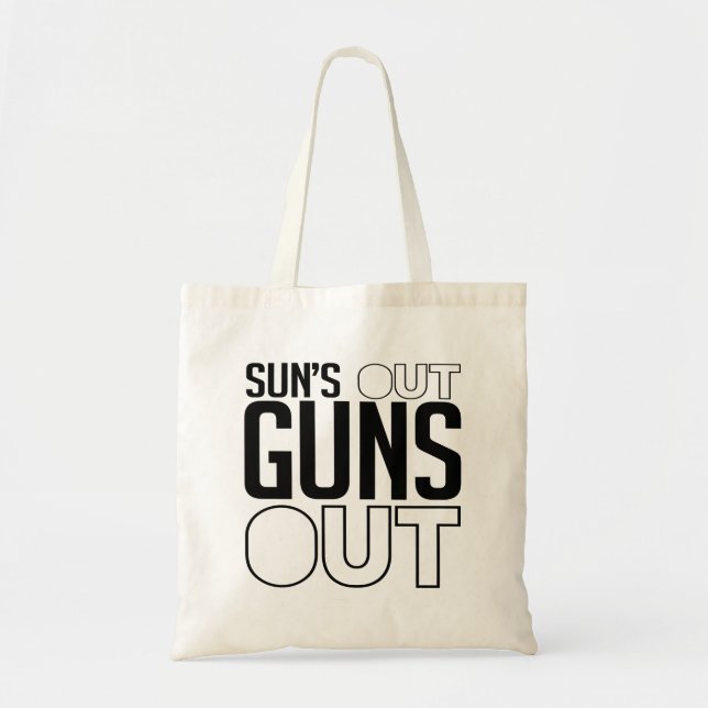 Sun's out Guns out Tote Bag (Front)