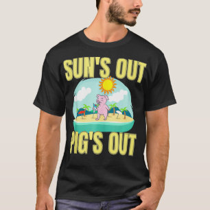 Suns Out Pigs Out Summer Quote T-Shirt