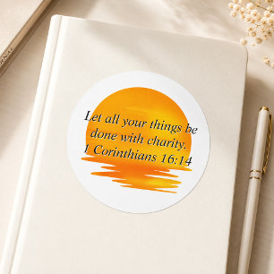 Sunset 1 Corinthians 16:14 Let all you do, love Classic Round Sticker