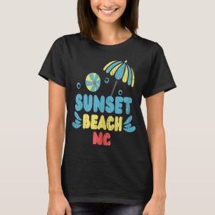 Sunset Beach NC Summertime Vacationing Beachball T-Shirt