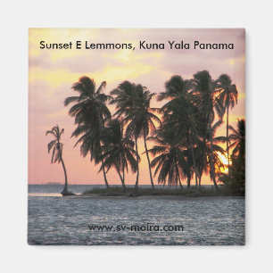Sunset, E Lemmons, Kuna Yala, Panama Magnet