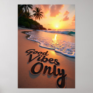 Sunset Good Vibes Only Poster