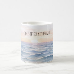 Sunset Life is Better at the Beach Coffee Mug