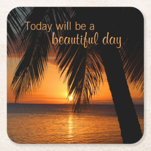 Sunset Paradise Palm Tree Beautiful Day Quote Square Paper Coaster