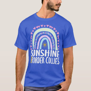 Sunshine and Border Collies Cute Rainbow Gift for T-Shirt