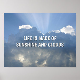 Sunshine And Clouds™ Poster