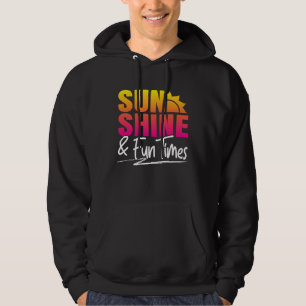 Sunshine And Fun Times Vacay Mode Summer Vacation Hoodie