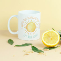 Sunshine and Get Well Soon Mug