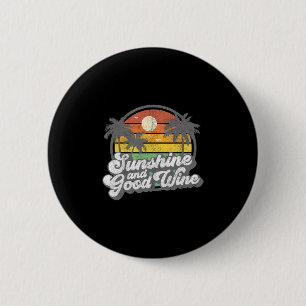 Sunshine And Good Wine Beach Retro 70s Vintage Vac 6 Cm Round Badge