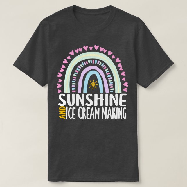Sunshine and Ice Cream Making Cute Rainbow Gift fo T-Shirt (Design Front)