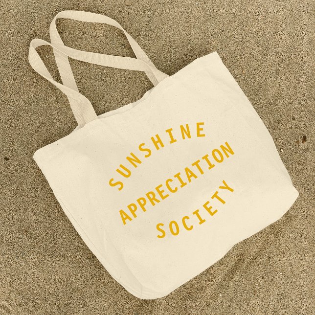 Sunshine Appreciation Society Quote Art Large Tote Bag (Creator Uploaded)