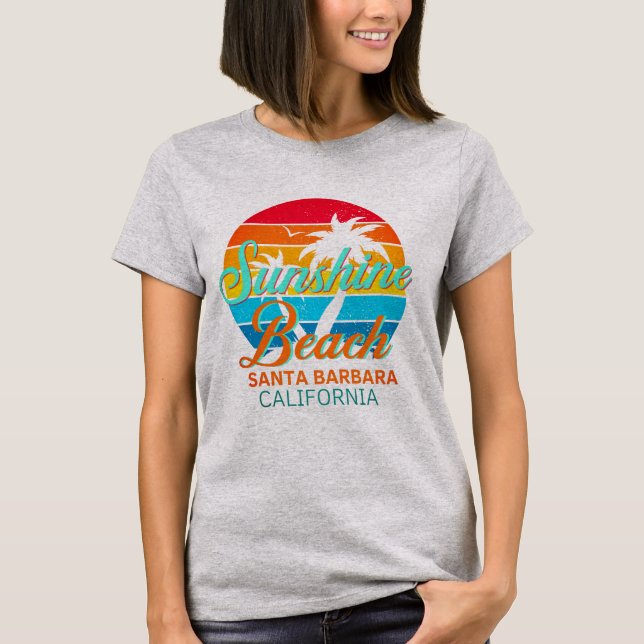 Sunshine beach Santa Barbara California  T-Shirt (Front)