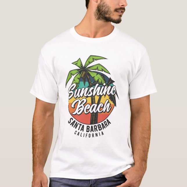 Sunshine Beach Santa Barbara California T-Shirt (Front)