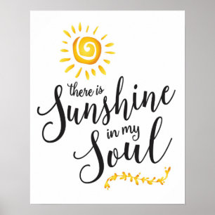 Sunshine in my Soul Art Print