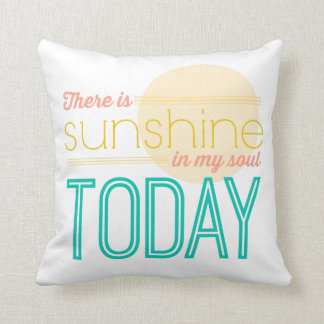Sunshine In My Soul Cushion