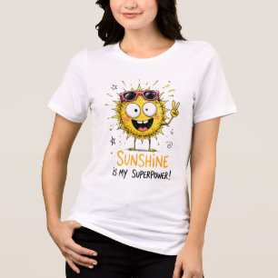 Sunshine is my super power Tri-Blend shirt