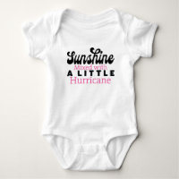 Sunshine Mixed with a Little Hurricane - Baby Girl