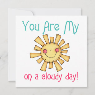 Sunshine on a Cloudy Day