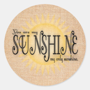 Sunshine on Burlap Classic Round Sticker