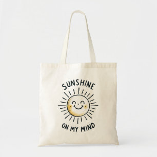 Sunshine On My Mind Tote Bag