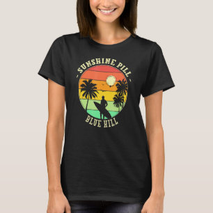 Sunshine Pill Blue Hill Summer Maine Tropical Beac T-Shirt