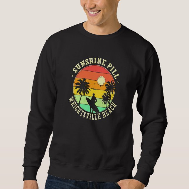 Sunshine Pill Wrightsville Beach Summer North Caro Sweatshirt (Front)