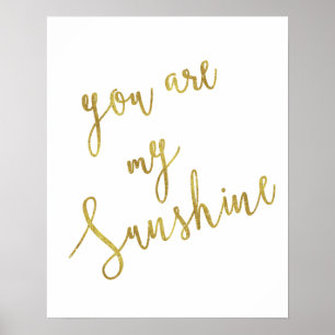 Sunshine Quote Faux Gold Foil Glitter Background Poster
