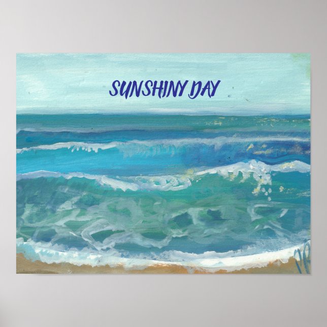 SUNSHINY DAY POSTER BY ARTIST PAULA REILLY. (Front)