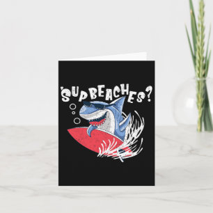 Sup Beaches Funny Shark Summer Beach Lover Meme Va Card
