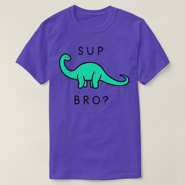 Sup Brontosaurus T-Shirt (Design Front)