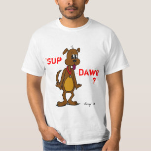 'SUP DAWG? Doggy Mens Value T-Shirt