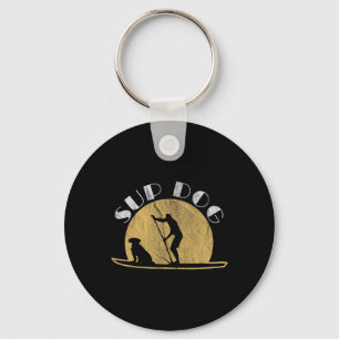 Sup Dog Funny Suping For Surfing Dogs For Men Wome Key Ring