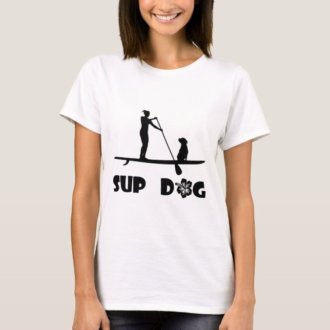 SUP Dog Sitting T-Shirt (Front)