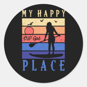 SUP Girl My Happy Place Water Stand Paddle Board Classic Round Sticker