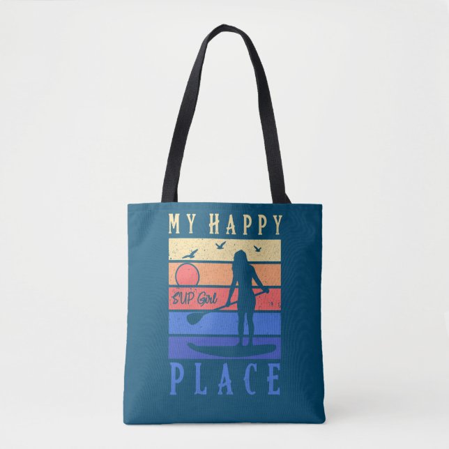 SUP Girl My Happy Place Water Stand Paddle Board Tote Bag (Front)
