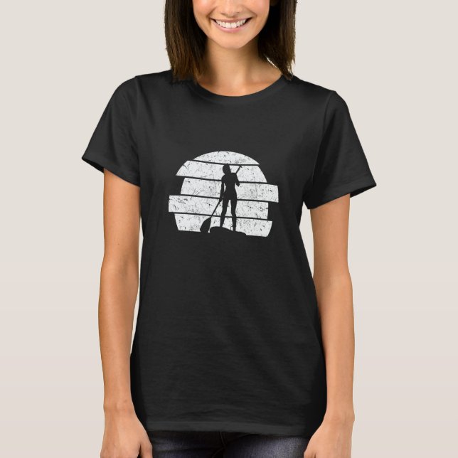 SUP Girl Stand Up Paddle Board Water Sports Stand  T-Shirt (Front)