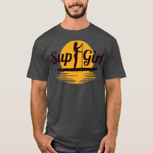 SUP Girl Stand Up Paddle Boarding Summer  T-Shirt