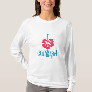 SUP 'n Girl Hoodie.  Love to Stand Up Paddle! T-Shirt
