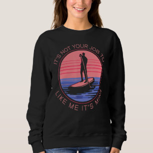 SUP Stand Up Paddling Surfing Surfer Surfboard Vin Sweatshirt