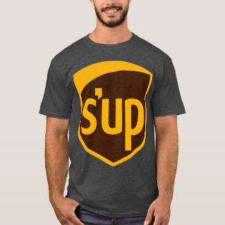Sup UPS Parody T-Shirt