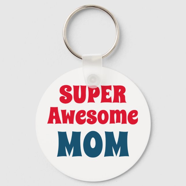Super Awesome Mum Quote Red and Blue Typography Key Ring (Front)