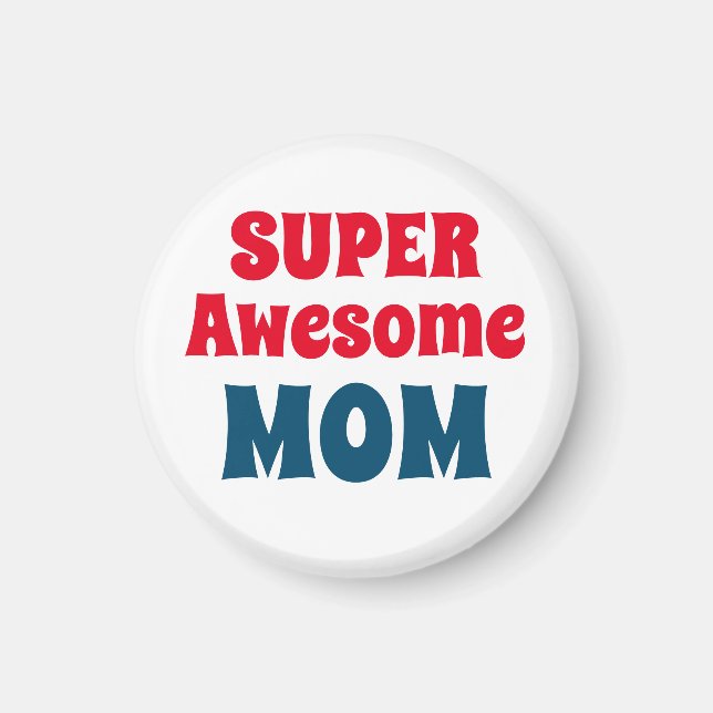 Super Awesome Mum Quote Red and Blue Typography Magnet (Front)